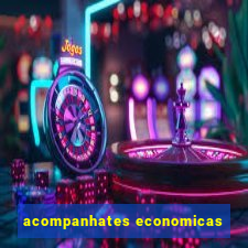 acompanhates economicas